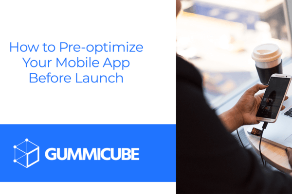 Gummicube_Pre-Optimize